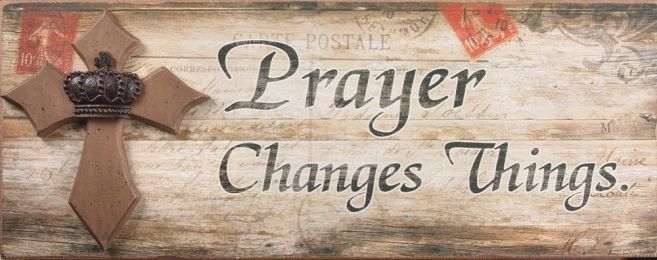 Prayer Changes Things Sign Decorative Wall Art